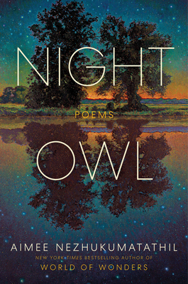 Night Owl: Poems 0063282321 Book Cover