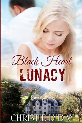 Black Heart LUNACY: Book Two 1724934244 Book Cover