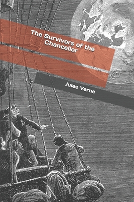 The Survivors of the Chancellor 1697539823 Book Cover