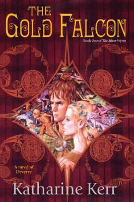 The Gold Falcon: The Silver Wyrm, Book One 0756403863 Book Cover
