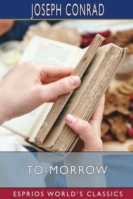 To-morrow (Esprios Classics) B0BVQJL9JQ Book Cover