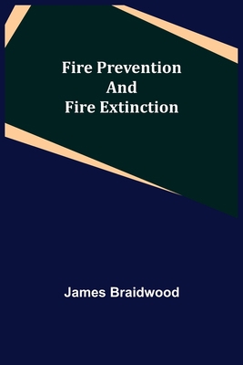 Fire Prevention and Fire Extinction 9355894562 Book Cover