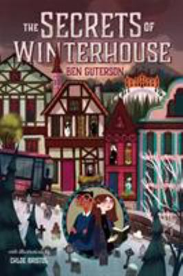 The Secrets of Winterhouse 1250123909 Book Cover