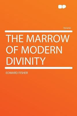 The Marrow of Modern Divinity 1290287961 Book Cover