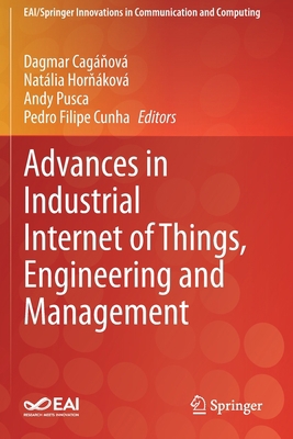 Advances in Industrial Internet of Things, Engi... 303069707X Book Cover