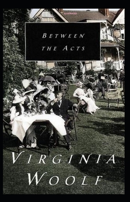 Between the Acts Illustrated B08HT86W3F Book Cover