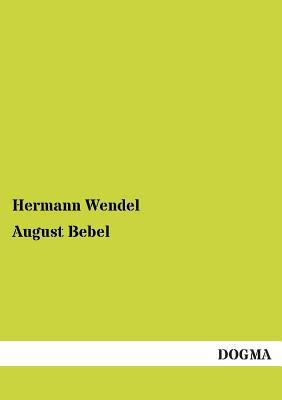 August Bebel [German] 3955076466 Book Cover