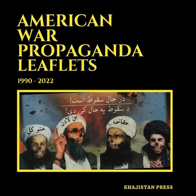 American War Propaganda Leaflets: (1990 - 2022) B0DKF1D9CB Book Cover