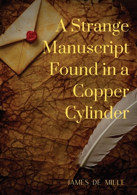 A Strange Manuscript Found in a Copper Cylinder... 2382741899 Book Cover