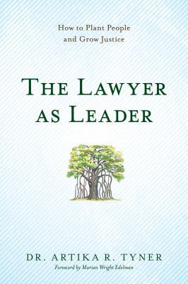 The Lawyer as Leader: How to Plant People and G... 1627226648 Book Cover