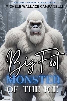 Bigfoot: Monster of the Ice 8926545830 Book Cover