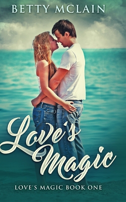 Love's Magic: Large Print Hardcover Edition [Large Print] 1034217437 Book Cover