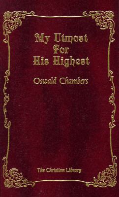 My Utmost for His Highest 0916441423 Book Cover