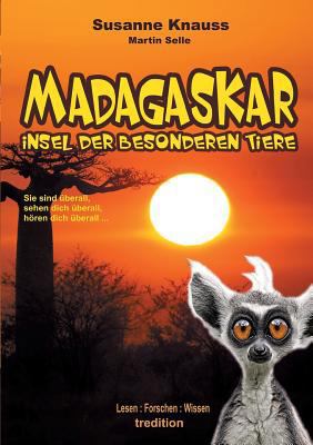 MADAGASKAR - Insel der besonderen Tiere [German] 3743976684 Book Cover
