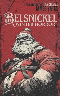Belsnickel: A Winter Horror B0G5JRJ3VQ Book Cover