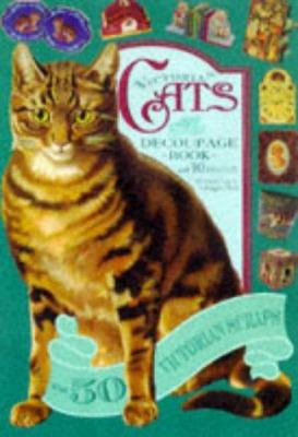Victorian Cats: Decoupage Book With 10 Projects 1854104624 Book Cover