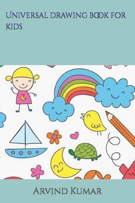Universal drawing book for kids B09SGLKLCC Book Cover