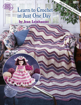 Learn to Crochet in Just One Day 0881955094 Book Cover