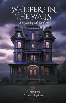 Whispers in the Walls B0D2GGCRFF Book Cover