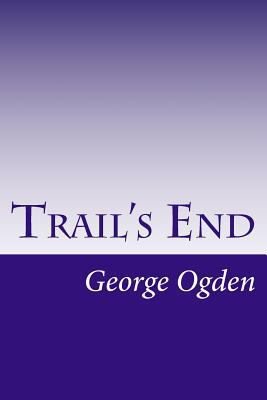 Trail's End 1502315823 Book Cover