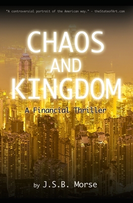 Chaos and Kingdom: A Financial Thriller 1600200516 Book Cover