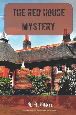 The Red House Mystery: from the author of Winni... B0858SMVMN Book Cover