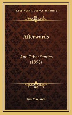 Afterwards: And Other Stories (1898) 1165323311 Book Cover