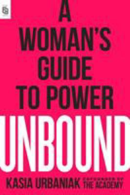 Unbound (EXP): A Woman's Guide to Power 0593187644 Book Cover