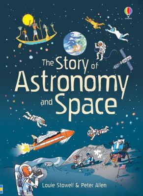 The Story of Astronomy and Space 1409599922 Book Cover