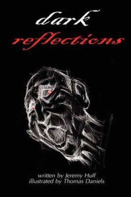 Dark Reflections 0615146694 Book Cover