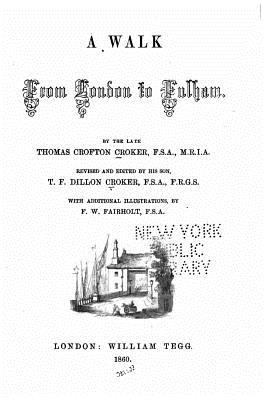 A walk from London to Fulham 1532808240 Book Cover