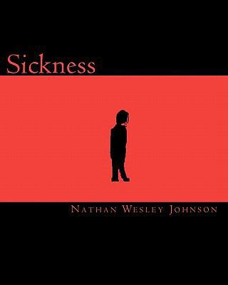 Sickness 1453630937 Book Cover