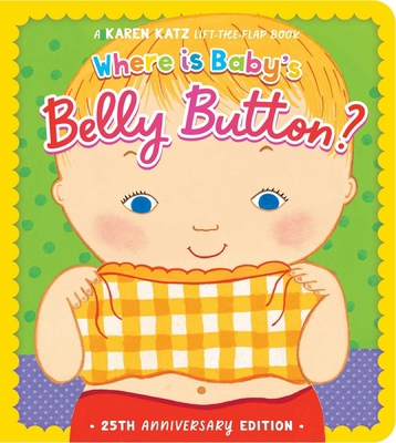Where Is Baby's Belly Button?: 25th Anniversary... 1665971630 Book Cover