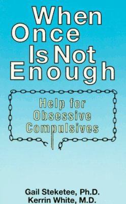 When Once Is Not Enough: Help for Obsessive-Com... 0934986878 Book Cover