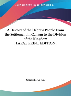 A History of the Hebrew People From the Settlem... [Large Print] 116984880X Book Cover