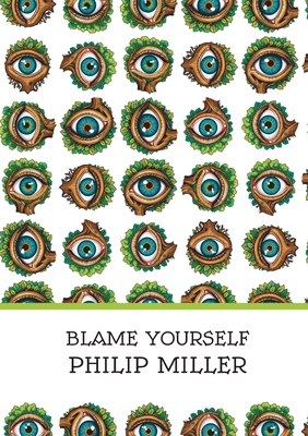 Blame Yourself 1917150059 Book Cover