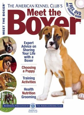 Meet the Boxer (American Kennel Club's Meet the... 1935484745 Book Cover