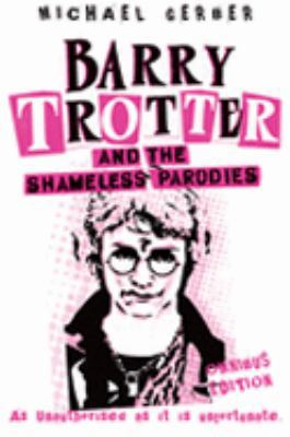 Barry Trotter and the Shameless Parodies 0575078944 Book Cover