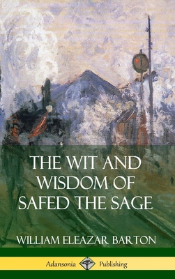 The Wit and Wisdom of Safed the Sage (Hardcover) 0359749216 Book Cover