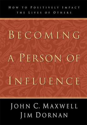 Becoming a Person of Influence 0785271147 Book Cover