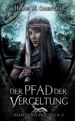 Der Pfad der Vergeltung [German] 3752645709 Book Cover