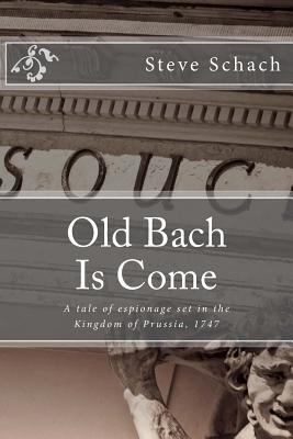 Old Bach Is Come 0989153908 Book Cover