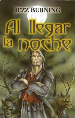 Al Llegar La Noche [Spanish] 8492617160 Book Cover