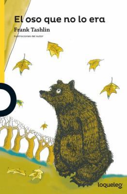 El Oso Que No Lo Era [Spanish] 6070135725 Book Cover