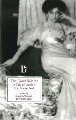 The Good Soldier: A Tale of Passion 1551113813 Book Cover