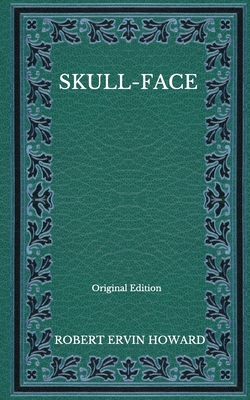 Skull-Face - Original Edition B08NVXHFZM Book Cover