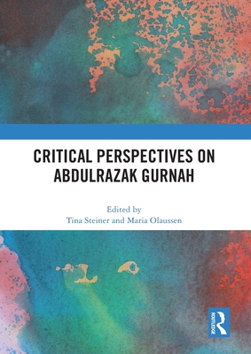 Critical Perspectives on Abdulrazak Gurnah 1032258403 Book Cover