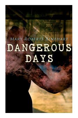 Dangerous Days: Historical Novel - WW1 8027332184 Book Cover