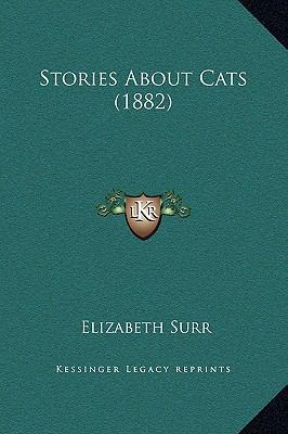 Stories About Cats (1882) 1169297196 Book Cover