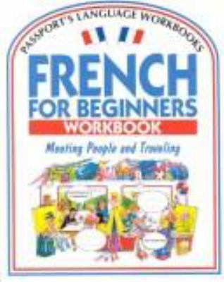 French for Beginners Workbook: Meeting People a... 0844214159 Book Cover